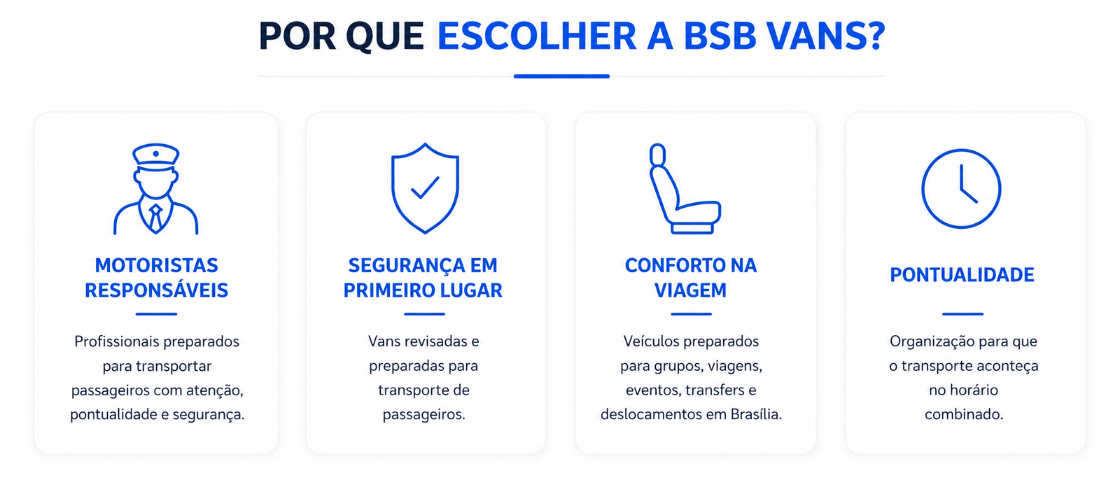 Por que escolher a BSB Vans: motoristas responsáveis, segurança em primeiro lugar, conforto na viagem e pontualidade